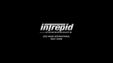 Intrepid Powerboats @ 2022 Miami International Boat Show